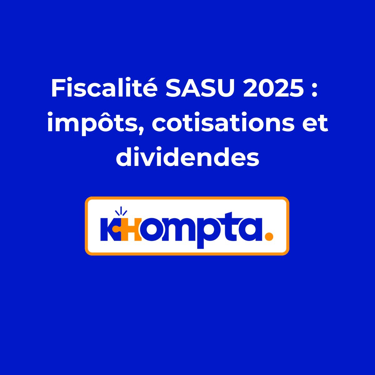 fiscalité SASU 2025